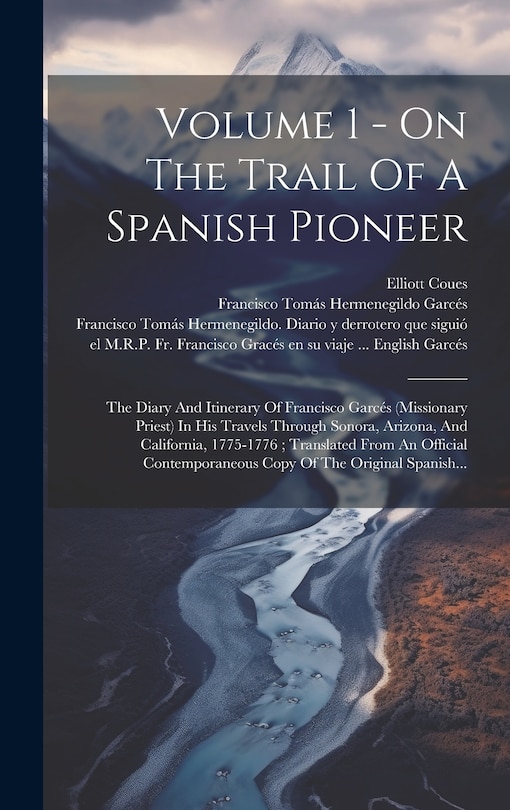 Front cover_Volume 1 - On The Trail Of A Spanish Pioneer