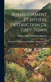 Front cover_Bombardement Et Enti&egrave;re Destruction De Grey-Town