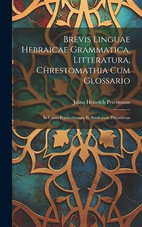 Couverture_Brevis Linguae Hebraicae Grammatica, Litteratura, Chrestomathia Cum Glossario