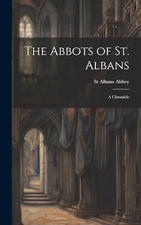 Front cover_The Abbots of St. Albans