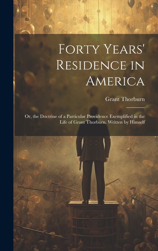 Couverture_Forty Years' Residence in America
