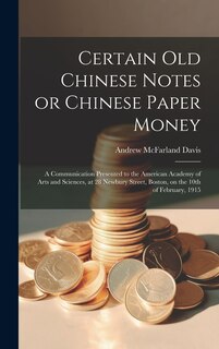 Couverture_Certain old Chinese Notes or Chinese Paper Money