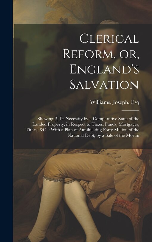 Couverture_Clerical Reform, or, England's Salvation