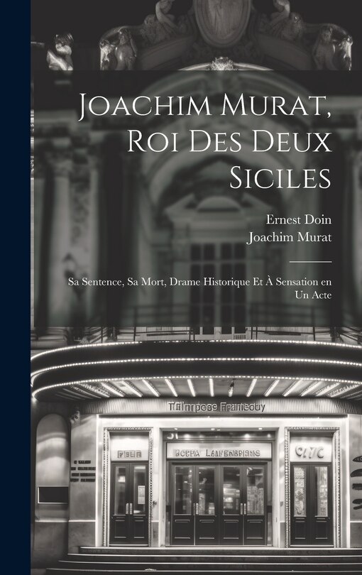 Front cover_Joachim Murat, roi des Deux Siciles