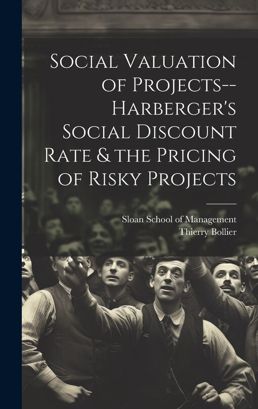 Front cover_Social Valuation of Projects--Harberger's Social Discount Rate & the Pricing of Risky Projects