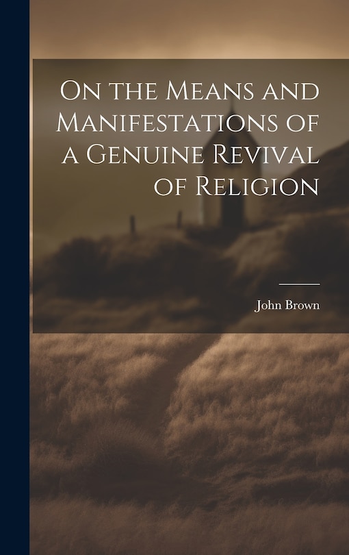 Front cover_On the Means and Manifestations of a Genuine Revival of Religion