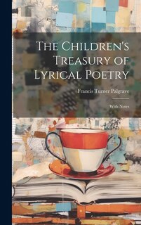 Front cover_The Children's Treasury of Lyrical Poetry