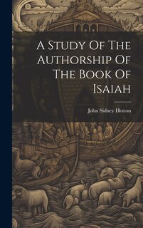 Couverture_A Study Of The Authorship Of The Book Of Isaiah