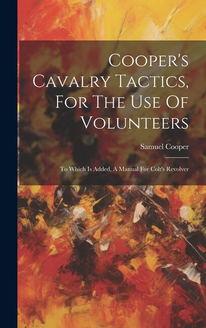 Couverture_Cooper's Cavalry Tactics, For The Use Of Volunteers