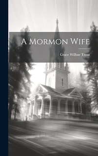 Couverture_A Mormon Wife