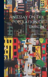 Front cover_An Essay On The Population Of Dublin