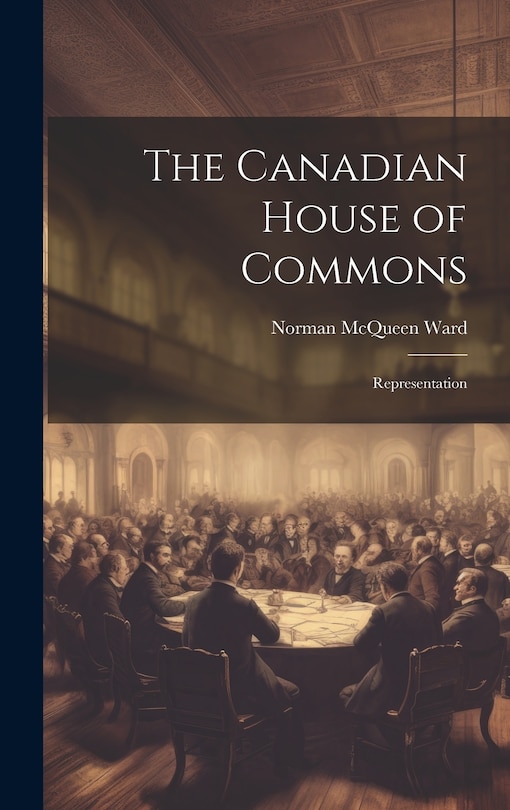 Couverture_The Canadian House of Commons