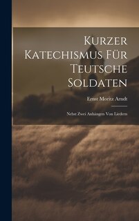 Front cover_Kurzer Katechismus Für Teutsche Soldaten