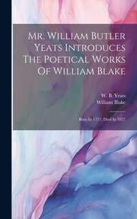 Front cover_Mr. William Butler Yeats Introduces The Poetical Works Of William Blake