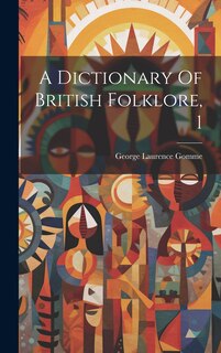 Front cover_A Dictionary Of British Folklore, 1