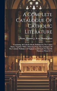 Couverture_A Complete Catalogue Of Catholic Literature