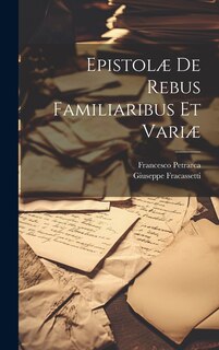 Front cover_Epistolæ De Rebus Familiaribus Et Variæ