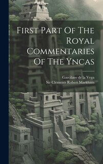 Couverture_First Part Of The Royal Commentaries Of The Yncas