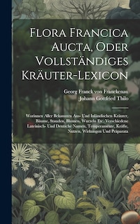 Couverture_Flora Francica Aucta, Oder Vollständiges Kräuter-lexicon
