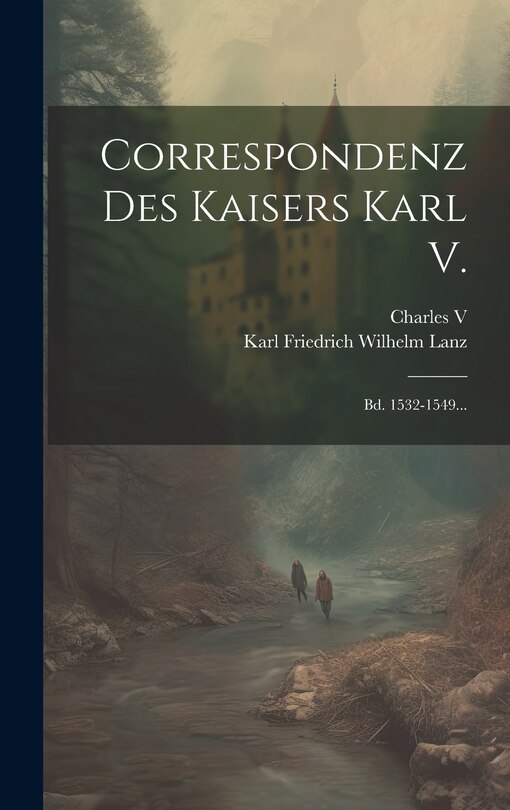 Front cover_Correspondenz Des Kaisers Karl V.