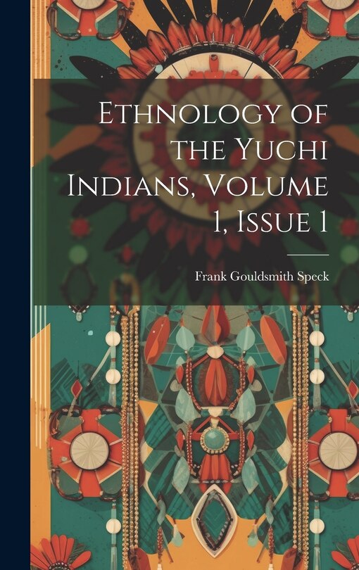 Front cover_Ethnology of the Yuchi Indians, Volume 1, issue 1