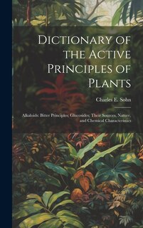 Front cover_Dictionary of the Active Principles of Plants