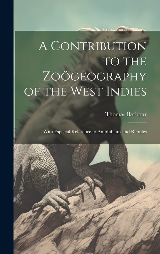Front cover_A Contribution to the Zoögeography of the West Indies