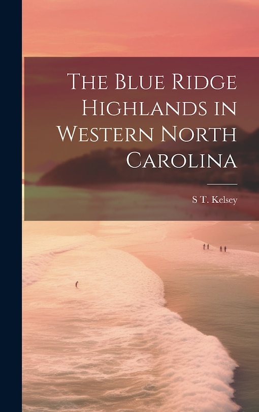 Front cover_The Blue Ridge Highlands in Western North Carolina