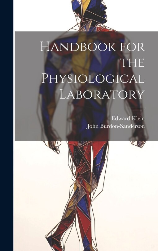 Couverture_Handbook for the Physiological Laboratory