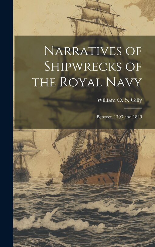 Front cover_Narratives of Shipwrecks of the Royal Navy; Between 1793 and 1849