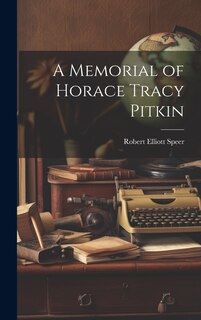 Couverture_A Memorial of Horace Tracy Pitkin