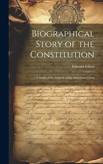 Couverture_Biographical Story of the Constitution