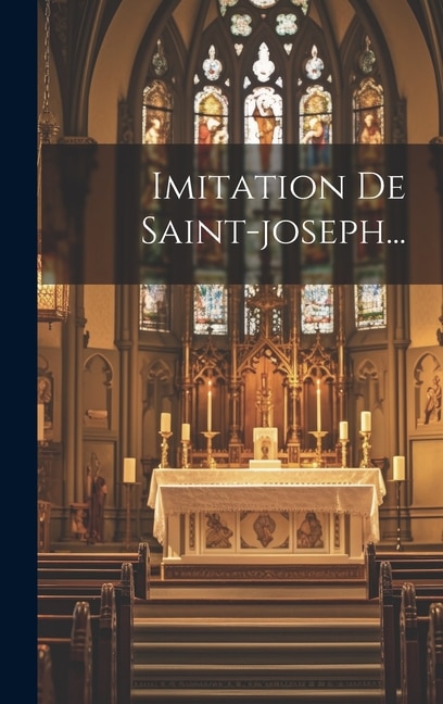 Imitation De Saint-joseph...