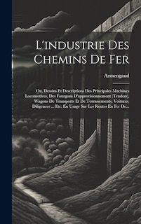 Front cover_L'industrie Des Chemins De Fer