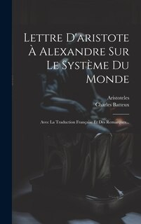 Front cover_Lettre D'aristote À Alexandre Sur Le Système Du Monde