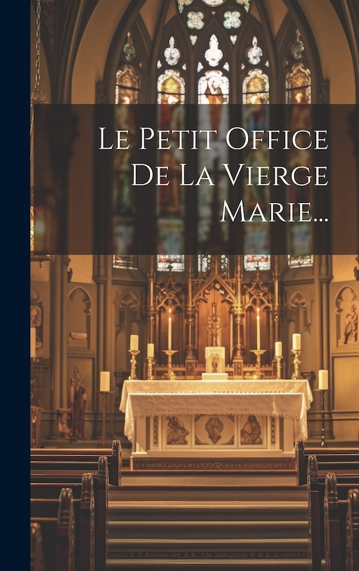 Front cover_Le Petit Office De La Vierge Marie...