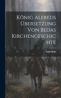 Couverture_König Alfreds Übersetzung Von Bedas Kirchengeschichte