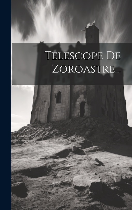 Front cover_Telescope De Zoroastre...