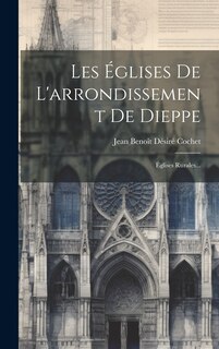 Front cover_Les Églises De L'arrondissement De Dieppe