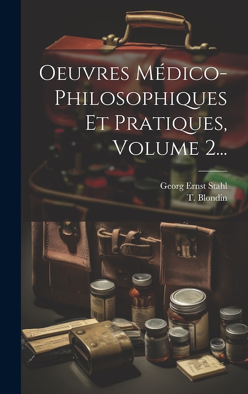 Front cover_Oeuvres Médico-philosophiques Et Pratiques, Volume 2...