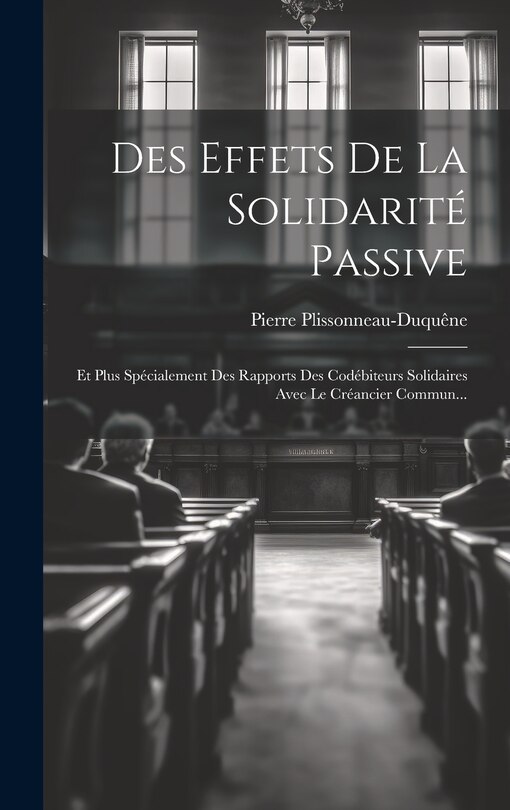 Couverture_Des Effets De La Solidarit&eacute; Passive