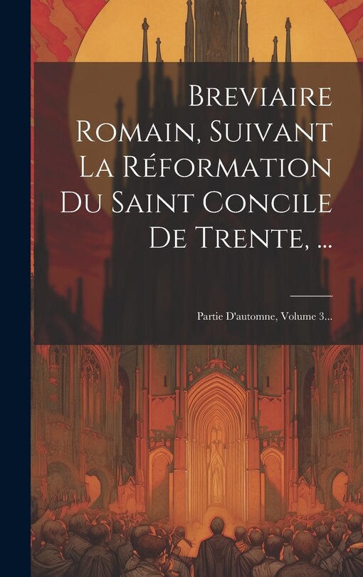 Couverture_Breviaire Romain, Suivant La Réformation Du Saint Concile De Trente, ...
