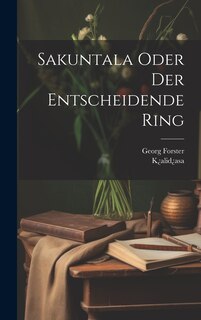 Couverture_Sakuntala Oder Der Entscheidende Ring