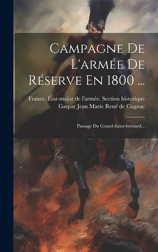Front cover_Campagne De L'arm&eacute;e De R&eacute;serve En 1800 ...