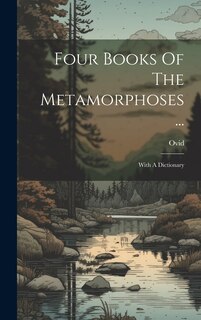 Couverture_Four Books Of The Metamorphoses ...