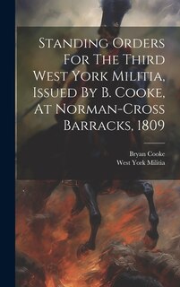 Front cover_Standing Orders For The Third West York Militia, Issued By B. Cooke, At Norman-cross Barracks, 1809