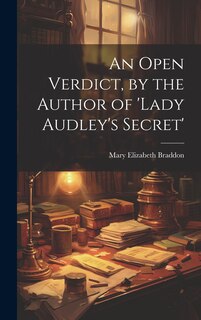 Couverture_An Open Verdict, by the Author of 'lady Audley's Secret'