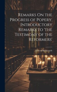 Front cover_Remarks On the Progress of Popery, Introductory Remarks to 'the Testimony of the Reformers'
