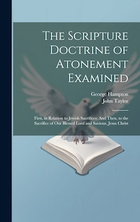 Front cover_The Scripture Doctrine of Atonement Examined