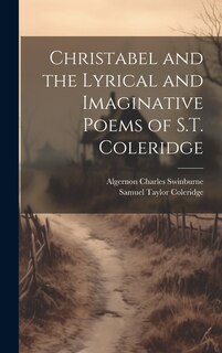 Front cover_Christabel and the Lyrical and Imaginative Poems of S.T. Coleridge